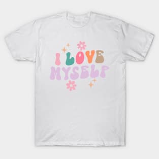 I Love Myself T-Shirt